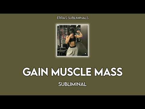 ♡ Gain Muscle Mass ♡ Subliminal ♡