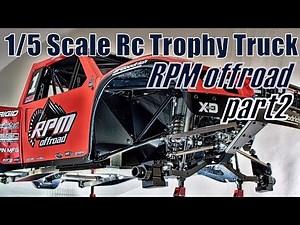 Geiser Bros 1/5 SCALE RC Trophy Truck : RPM Offroad (PT2)