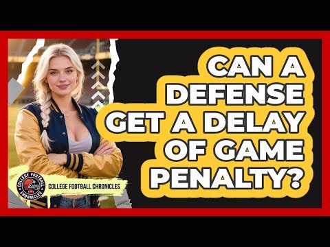 Can A Defense Get A Delay Of Game Penalty?