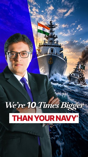 Arnab Asks Pakistan To Remember ‘We Are Ten Times Bigger Than Your Navy’