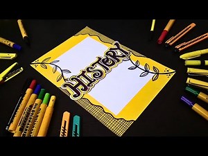 History Project File Cover Page Design | History Front Page Decoration Ideas | Creative Title Art