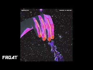 Smooth - Make A Move