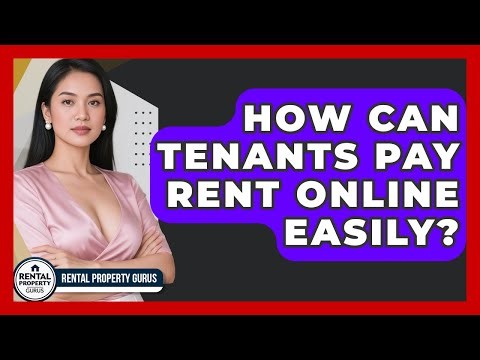 How Can Tenants Pay Rent Online Easily? - Rental Property Gurus