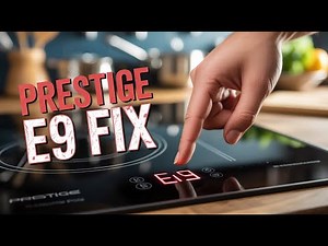 Prestige pic 6.1 v3 induction cooktop E9 error - Error code meaning and how to fix it!