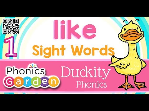 LIKE | Sight Word | Duckity Phonics | Phonics Garden