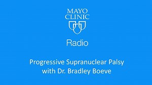 Dr. Brad Boeve, a Mayo Clinic neurologist, explains progressive supranuclear palsy (PSP), a rare brain disease. Learn more about PSP: https://mayocl.in/2K6WFid. | Mayo Clinic