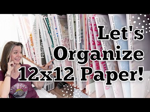 Let's Organize 12x12 Paper! || Craft Room Organization