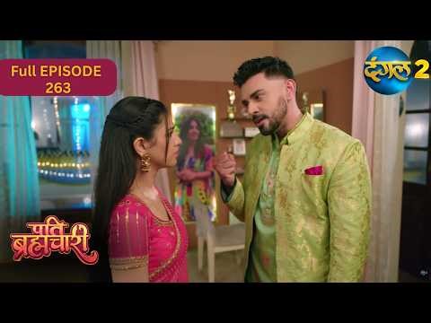Pati Brahmachari | Full Episode 263 | Highlight | Dangal TV Special