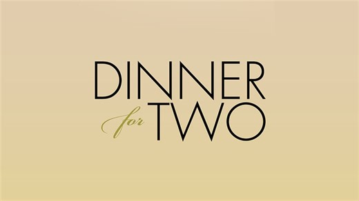 Dinner for Two (2018)