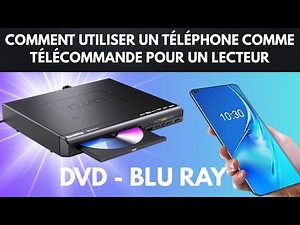Comment utiliser votre téléphone comme télécommande pour contrôler un lecteur DVD