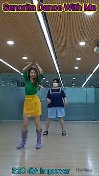 Senorita Dance With Me Line Dance❤️👧🏻👍#초급반수업용 #혜숙라인댄스