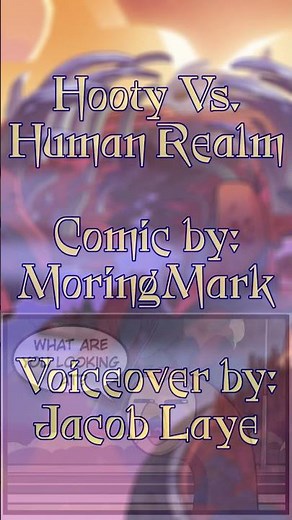 Hooty vs. Human Realm | Comic by: MoringMark; Voiceover by: Jacob Laye #theowlhouse #comic #fandub