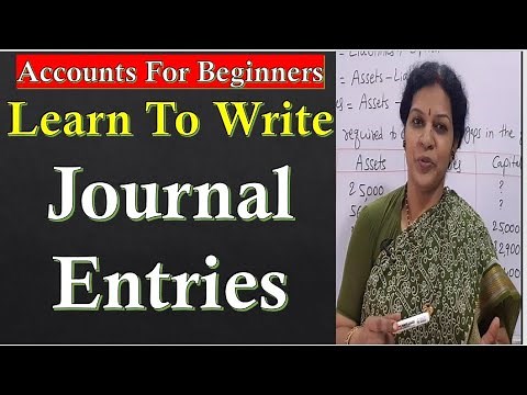 6. Learn to write Journal Entries In Double Entry System