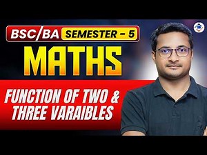 Function of two or three Variables - Multivariate Calculus | BSc BA Math Semester 5 | By Thakur Sir