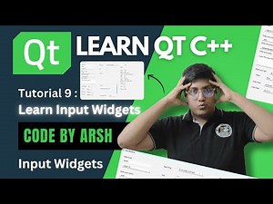 Qt C++ | Tutorial 9 | Input Widgets | Hindi