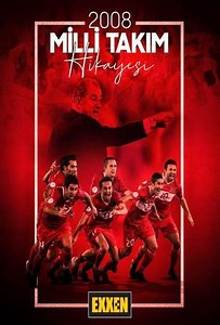 2008 Milli Takım Hikayesi (2021) - TV Show