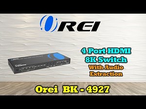 OREI 8K HDMI Switch 4x1 with eARC Dolby Vision, 4K@120Hz, HDR10+ | Audio Extractor for AV Receivers