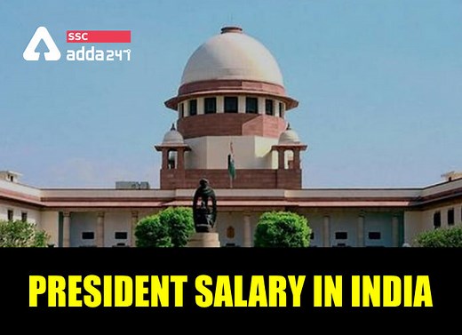 President Salary In India, Allowances and Salary Drawn by Former Presidents