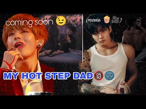 MY HOT STEP DAD 🔞🌚 || trailer || coming 🔜 😉|| movie 🍿🎥