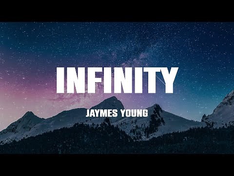 Jaymes Young - Infinity (Lyrics)