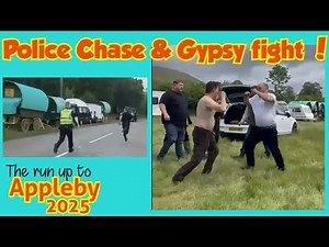 Gypsy fight & Police chase. Appleby Horse Fair 2025