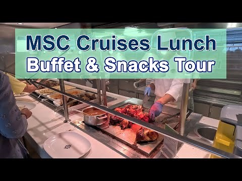 MSC Cruises Lunch Buffet Food & Snack Options (Pizzas, Burgers, Hot Dogs)