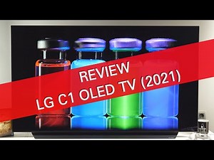 LG OLED55C1 (C1) 2021 4K OLED TV review