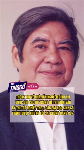 Thông tin về tác giả Nguyễn Đình Thi được ghi trong đề thi môn văn kỳ thi tốt nghiệp THPT #saptinggg #meowentertainment #tiktokgiaitri #thptqg #thptqg2026