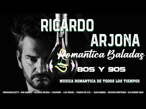 Ricardo Arjona Mix 2025 || Full Album de Éxitos || Canciones Para Sentir, Recordar y Sanar el Alma