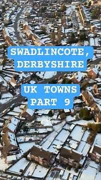 Swadlincote, Derbyshire. UK Towns Part 9