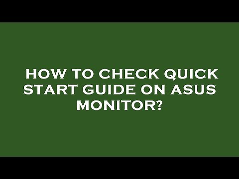 How to check quick start guide on asus monitor?