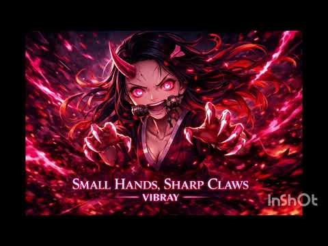 Nezuko Kamado Flow – Small Hands, Sharp Claws – Demon Slayer | VIBRAY