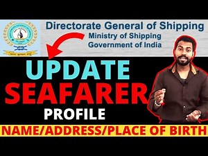 Correction & Update Seafarer Profile On DG Shipping | Change Address | Change Birth Place & Photo