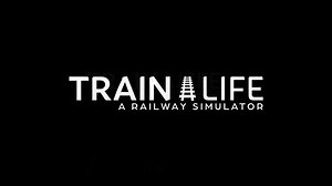 ps4中文_253_火车生活：铁路模拟器.Train Life A Railway Simulator