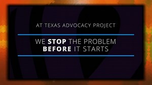 Texas Advocacy Project Provides Legal Help of Free