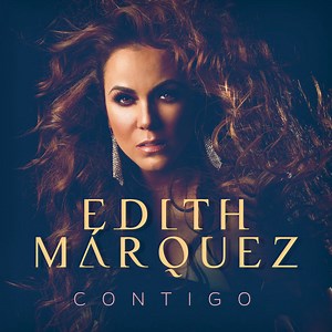 Edith Márquez - Contigo