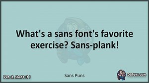 Sans - Jokes, Puns, Wordplays, and Laughter