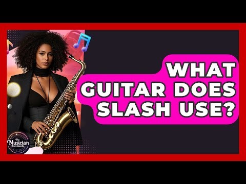 What Guitar Does Slash Use? - The Musician Encyclopedia