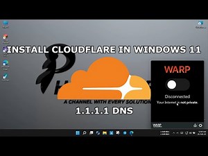 INSTALL CLOUDFLARE IN WINDOWS 11 | 2022 | 1.1.1.1 DNS