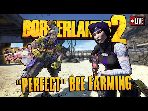 Borderlands 2 | "PERFECT" BEE FARMING DAY 2 | [LIVE]
