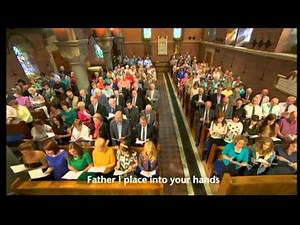 FATHER I PLACE INTO YOUR HANDS