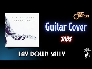 Eric Clapton - Lay Down Sally (Guitar Cover / Guitar Tab)