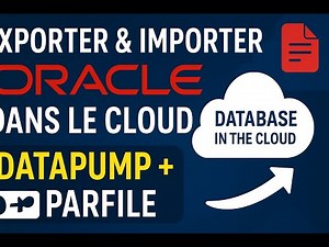 🚀 Exporter & Importer des Données Oracle dans le Cloud avec Data Pump (Parfile + Autonomous DB)