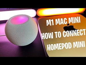 Mac Mini M1 Homepod Mini How to Connect