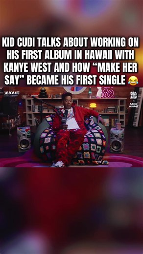 Kid Cudi on making his first album with Kanye West — how “Make Her Say” became his first single