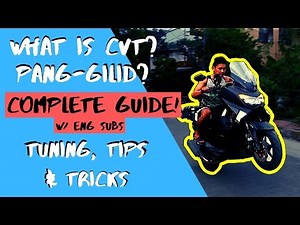 WHAT IS CVT? | HOW PANG-GILID WORKS? | TUNING, TIPS & TRICKS | NMAX CVT