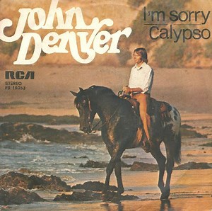 John Denver - I'm Sorry / Calypso