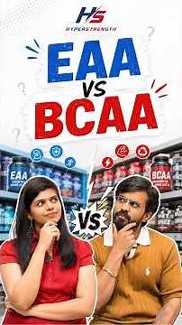 EAA vs BCAA: Don't buy the wrong one