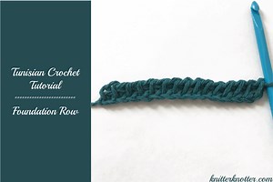 Tunisian crochet tutorial - Foundation Row