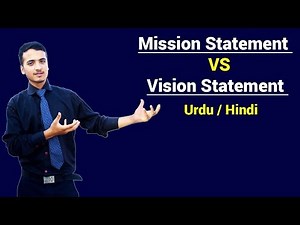 Mission Statement VS Vision Statement | Urdu / Hindi